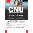 CNU - Concurso Nacional Unificado - BLOCO 4 - Trabalho e Saúde do Servidor - Conhecimentos gerais e específicos - IMPRESSA + E-BOOK - FRETE GRÁTIS