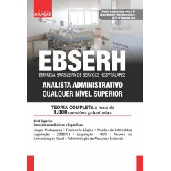 EBSERH 2023 - Analista Administrativo - Qualquer nível superior: E-BOOK - Liberação Imediata