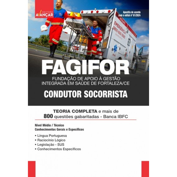 FAGIFOR - Fundação de Apoio à Gestão Integrada em Saúde de Fortaleza - CE: Condutor Socorrista: E-BOOK - Liberação Imediata