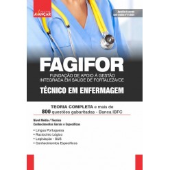 FAGIFOR - Fundação de Apoio à Gestão Integrada em Saúde de Fortaleza - CE: Técnico em Enfermagem: E-BOOK - Liberação Imediata