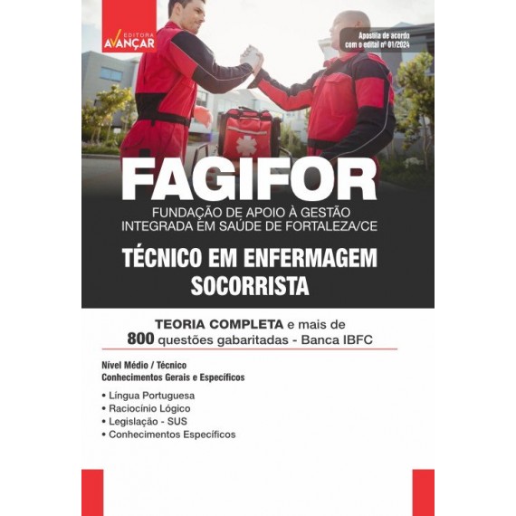 FAGIFOR - Fundação de Apoio à Gestão Integrada em Saúde de Fortaleza - CE: Técnico em Enfermagem Socorrista: IMPRESSA - FRETE GRÁTIS