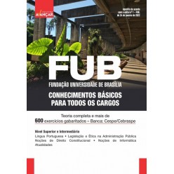 FUB - Fundação Universidade de Brasília - Conhecimentos básicos para todos os cargos: E-book