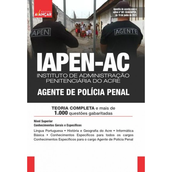 IAPEN AC - Instituto de Administração Penitenciária do Acre - Agente de Polícia Penal: IMPRESSA - E-book de bônus com Liberação Imediata