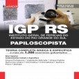IGP RS - PAPILOSCOPISTA