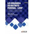 LODF - Lei Orgânica do Distrito Federal - IMPRESSO