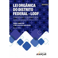 LODF - Lei Orgânica do Distrito Federal - IMPRESSO + E-BOOK: Liberação Imediata