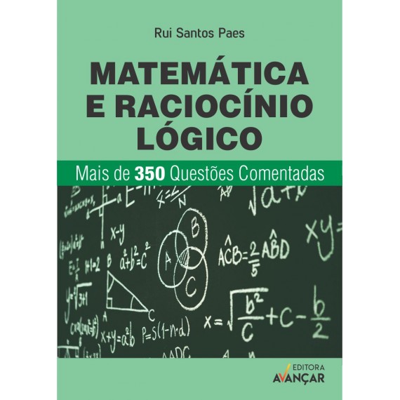 Matemática e Raciocínio Lógico - Questões Comentadas - Impresso