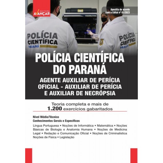 POLÍCIA CIENTÍFICA DO ESTADO DO PARANÁ - Auxiliar de Perícia e Auxiliar de Necrópsia: E-BOOK - Liberação imediata