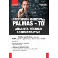 Prefeitura de Palmas TO - Analista Técnico Administrativo: IMPRESSO + E-BOOK - FRETE GRÁTIS
