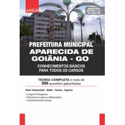 Prefeitura de Aparecida de Goiânia GO 2024 - Conhecimentos básicos para todos os cargos: E-BOOK - Liberação Imediata