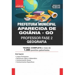 Prefeitura de Aparecida de Goiânia GO 2024 - Professor Geografia: E-BOOK - Liberação Imediata