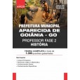 Prefeitura de Aparecida de Goiânia GO 2024 - Professor História: E-BOOK - Liberação Imediata