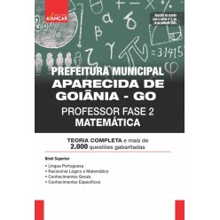 Prefeitura de Aparecida de Goiânia GO 2024 - Professor Matemática: IMPRESSA