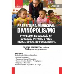PREFEITURA DE DIVINÓPOLIS MG - PROFESSOR DE EDUCAÇÃO INFANTIL E ANOS INICIAIS DO ENSINO FUNDAMENTAL: E-BOOK - Liberação Imediata