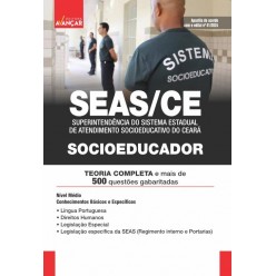 SEAS CE - Superintendência do Sistema Estadual de Atendimento Socioeducativo - Socioeducadorl: E-BOOK - Liberação Imediata