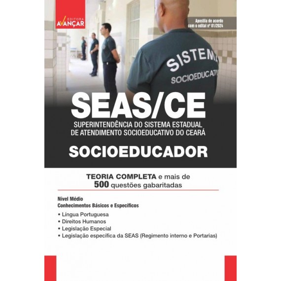 SEAS CE - Superintendência do Sistema Estadual de Atendimento Socioeducativo - Socioeducadorl: IMPRESSA + E-BOOK - Liberação Imediata