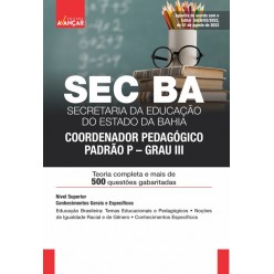 SEC BA - Secretaria de Educação da Bahia - Coordenador Pedagógico Padrão P/Grau III - E-BOOK - Liberação Imediata