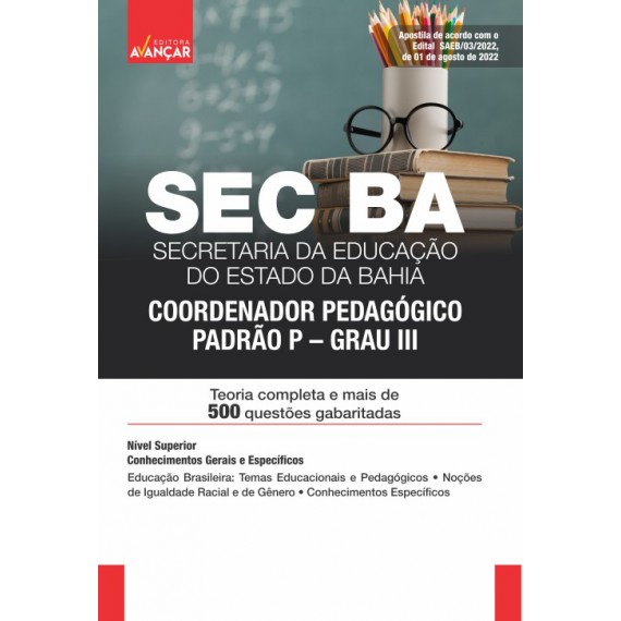 SEC BA - Secretaria de Educação da Bahia - Coordenador Pedagógico Padrão P/Grau III - IMPRESSA - E-book de bônus com Liberação Imediata