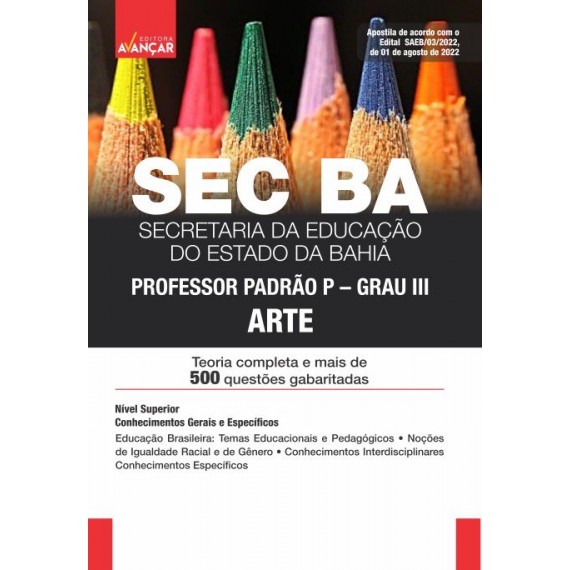 SEC BA - Secretaria de Educação da Bahia - Professor Padrão P/Grau III: Artes - IMPRESSA - E-book de bônus com Liberação Imediata