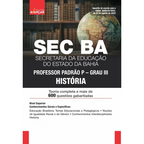 SEC BA - Secretaria de Educação da Bahia - Professor Padrão P/Grau III: História - E-BOOK - Liberação Imediata