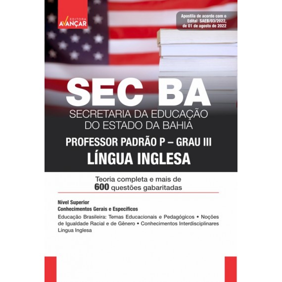 SEC BA - Secretaria de Educação da Bahia - Professor Padrão P/Grau III: Língua Inglesa - E-BOOK - Liberação Imediata