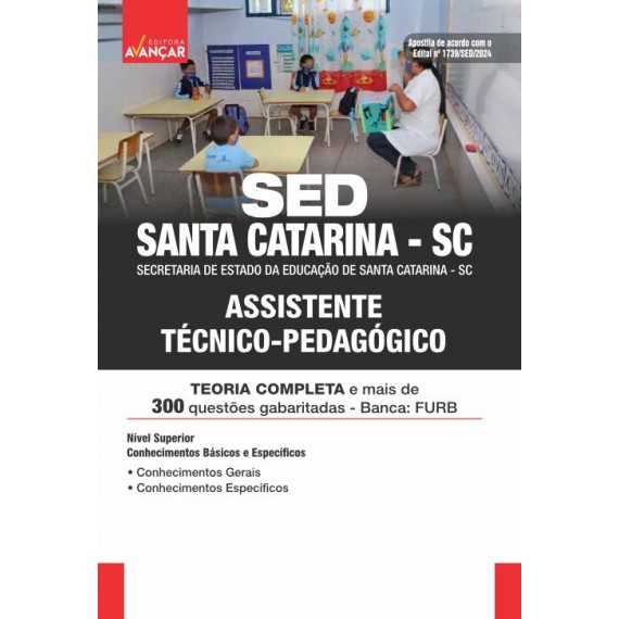 SED SANTA CATARINA SC 2024 - Assistente Técnico Pedagógico: IMPRESSA + E-BOOK - Frete Grátis