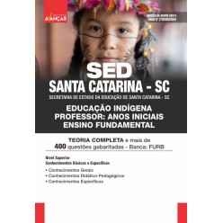 SED SANTA CATARINA SC 2024 - Educação Indígena - Professor: Anos Iniciais Ensino Fundamental: E-BOOK - Liberação Imediata