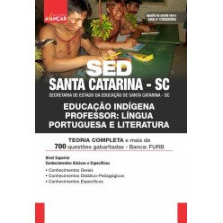 SED SANTA CATARINA SC 2024 - Educação Indígena - Professor: Língua Portuguesa e Literatura: E-BOOK - Liberação Imediata