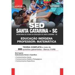 SED SANTA CATARINA SC 2024 - Educação Indígena - Professor: Matemática: IMPRESSA + E-BOOK - Frete Grátis