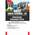 SED SANTA CATARINA SC 2024 - Professor: Educação Física: IMPRESSO + E-BOOK - Frete Grátis