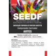 SEEDF - Professor Temporário 2023 - ARTES: E-BOOK - Liberação Imediata