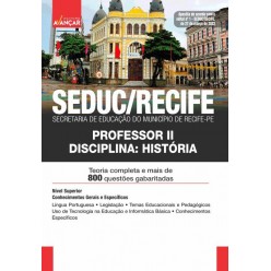 SEDUC / SME RECIFE - Secretaria de Educação do Município de Recife - PE: Professor II - HISTÓRIA: E-BOOK - Liberação Imediata