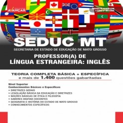 SEDUC MT - PROFESSOR (A) LÍNGUA ESTRANGEIRA: INGLÊS