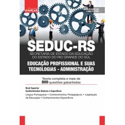 SEDUC RS - Secretaria de Estado da Educação do Estado do Rio Grande do Sul - Educação Profissional e suas Tecnologias - Administração: E-BOOK - Liberação Imediata