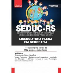 SEDUC RS - Secretaria de Estado da Educação do Estado do Rio Grande do Sul - Licenciatura Plena em Geografia: E-BOOK - Liberação Imediata