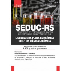 SEDUC RS - Secretaria de Estado da Educação do Estado do Rio Grande do Sul - Licenciatura Plena em Química ou LP em Ciências/Química: E-BOOK - Liberação Imediata