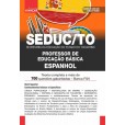 SEDUC TO - Secretaria da Educação do Estado do Tocantins TO - Professor de Educação Básica - Espanhol: IMPRESSA - Frete grátis + E-book de bônus com Liberação Imediata