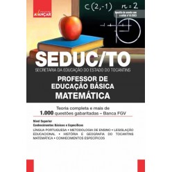 SEDUC TO - Secretaria da Educação do Estado do Tocantins TO - Professor de Educação Básica - Matemática: E-BOOK - Liberação Imediata