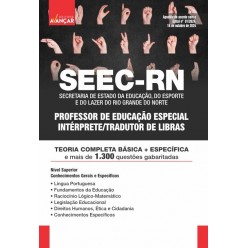 SEEC RN - PROFESSOR DE EDUCAÇÃO ESPECIAL INTÉRPRETE/TRADUTOR DE LIBRAS: E-BOOK - Liberação Imediata