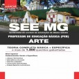 SEE MG 2025 - Professor de Educação Básica (PEB): ARTE