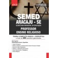 SEMED ARACAJU SE - PROFESSOR ENSINO RELIGIOSO: IMPRESSO + E-BOOK - Liberação Imediata