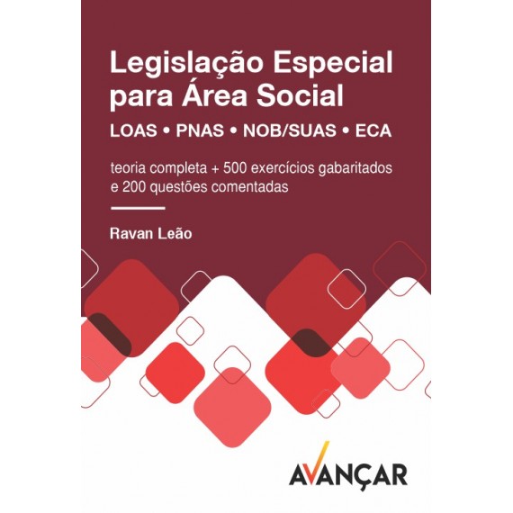 Serviço Social  - Legislação Especial para a Área Social: LOAS - NOB/SUAS - PNAS - ECA - IMPRESSO + E-BOOK - Liberação Imediata