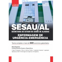 SESAU AL - Secretaria de Estado de Saúde de Alagoas: Enfermagem Urgência\Emergência- E-book