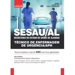 SESAU AL - Secretaria de Estado de Saúde de Alagoas: Técnico de Enfermagem de Urgência - APH - E-book