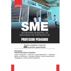 SME FORTALEZA CE - Secretaria Municipal de Educação de Fortaleza CE - Professor Pedagogo- E-BOOK - Liberação Imediata