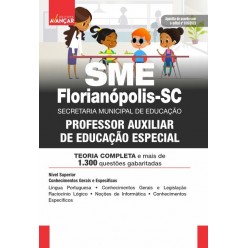 SME Florianópolis - SC - Professor Auxiliar de Educação Especial: E-BOOK - Liberação Imediata