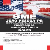 SME JOÃO PESSOA PB - SECRETARIA MUNICIPAL DE EDUCAÇÃO DE JOÃO PESSOA PARAÍBA PB - PROFESSOR DE EDUCAÇÃO BÁSICA II - INGLÊS