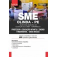 SME OLINDA PE - Prefeitura de Olinda PE - Professor I: Educação Infantil e Ensino Fundamental - Anos Iniciais - IMPRESSA - E-book de bônus com Liberação Imediata
