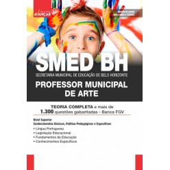 SMED BH - Secretaria Municipal de Educação de Belo Horizonte - PROFESSOR MUNICIPAL DE ARTE: E-BOOK - Liberação Imediata