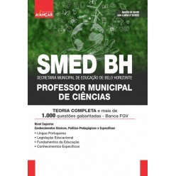 SMED BH - Secretaria Municipal de Educação de Belo Horizonte - PROFESSOR MUNICIPAL DE CIÊNCIAS: E-BOOK - Liberação Imediata